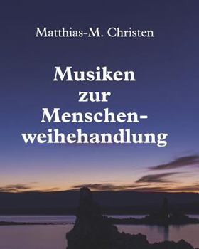 Paperback Musiken zur Menschenweihehandlung [German] Book