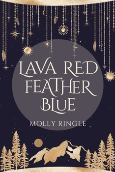 Lava Red Feather Blue - Book #1 of the Eidolonia