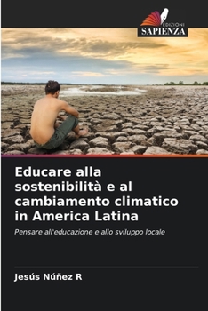 Paperback Educare alla sostenibilità e al cambiamento climatico in America Latina [Italian] Book