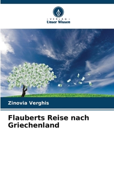 Paperback Flauberts Reise nach Griechenland [German] Book