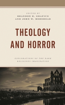 Paperback Theology and Horror: Explorations of the Dark Religious Imagination Book