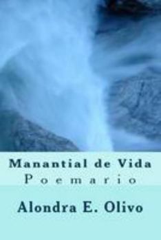Paperback Manantial de Vida: Poemario Sacro [Spanish] Book