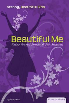 Library Binding Beautiful Me: Finding Personal Strength & Self Acceptance Book