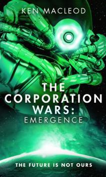 Emergence - Book #3 of the Corporation Wars