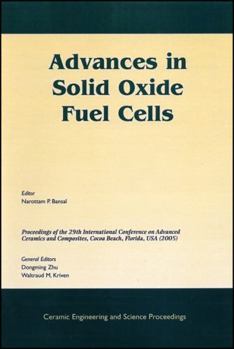 Paperback Advances in Solid Oxide Fuel Cells: A Collection of Papers Presented at the 29th International Conference on Advanced Ceramics and Composites, Jan 23- Book