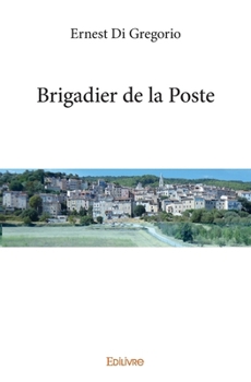 Paperback Brigadier de la Poste [French] Book