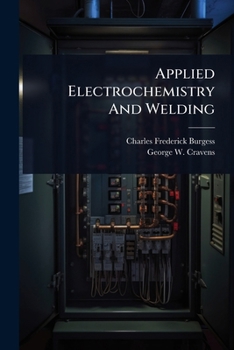 Paperback Applied Electrochemistry And Welding Book