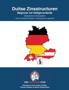 Paperback DUITSE ZINSSTRUCTUREN - Beginner tot Halfgevorderde: German Dutch Sentence Builders - Beginner [German] Book