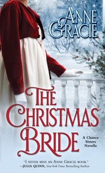 Paperback The Christmas Bride: A sweet, Regency-era Christmas novella about forgiveness, redemption - and love. Book