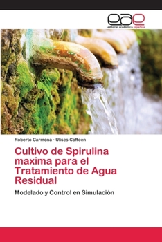 Paperback Cultivo de Spirulina maxima para el Tratamiento de Agua Residual [Spanish] Book