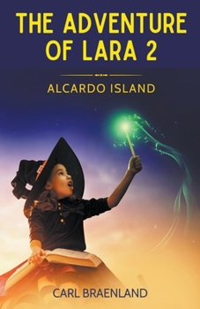 Paperback The Adventure Of Lara 2 - Alcardo Island Book