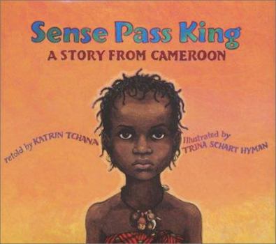 Hardcover Sense Pass King: A Story from Cameroon Book