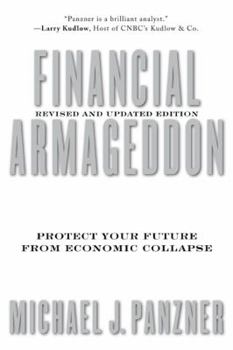 Paperback Financial Armageddon: Protect Your Future from Economic Collapse Book