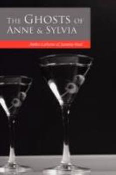 Paperback The Ghosts of Anne & Sylvia Book