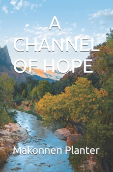 Paperback A Channel of Hope Book