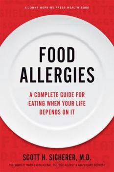 Hardcover Food Allergies: A Complete Guide for Eating When Your Life Depends on It Book