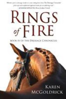 Paperback Rings of Fire: Book IV of The Dressage Chronicles Book