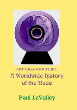 Art Follows Nature: A Worldwide History of the Nude