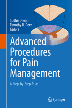 Hardcover Advanced Procedures for Pain Management: A Step-By-Step Atlas Book