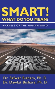 Hardcover Smart! What Do You Mean?: Marvels of the Human Mind Book