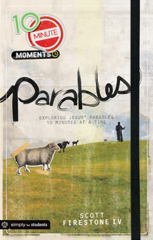Paperback Parables: Exploring Jesus' Parables 10 Minutes at a Time Book