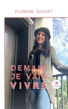 Paperback Demain je vais vivre [French] Book