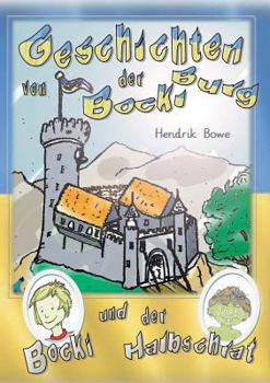 Paperback Geschichten von der Bockiburg: Bocki und der Halbschrat [German] Book