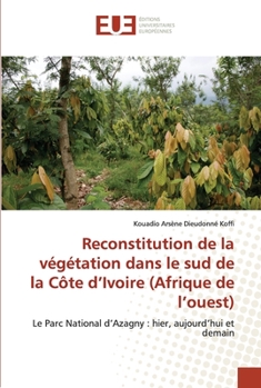 Paperback Reconstitution de la végétation dans le sud de la Côte d'Ivoire (Afrique de l'ouest) [French] Book