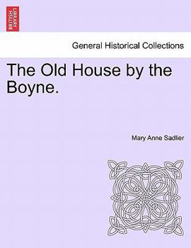 Paperback The Old House by the Boyne. Book