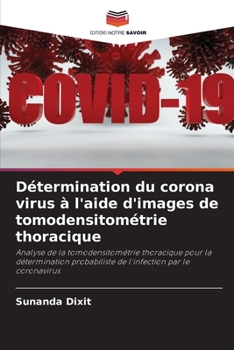 Paperback Détermination du corona virus à l'aide d'images de tomodensitométrie thoracique [French] Book