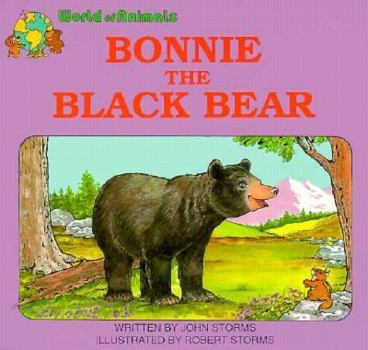 Paperback Bonnie the Black Bear (World Animals Series) Book