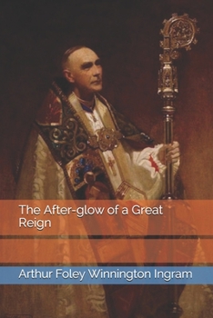 Paperback The After-glow of a Great Reign Book