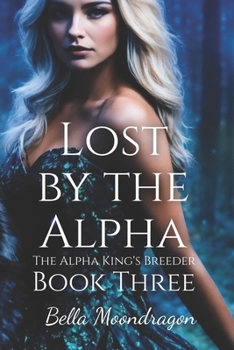 Paperback Lost by the Alpha Book