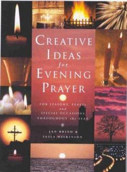 Paperback Creative Ideas for Evening Prayer: For Seasons, Feasts, and Special Occasions Throughout the Year Book