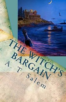 Paperback The Witch's Bargain: Penny and John and One-Eyed Zach and the Witch in the House on Postman's Hack Book