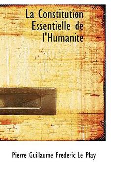 Paperback La Constitution Essentielle de L'Humanite Book