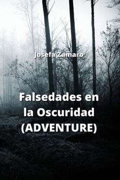 Paperback Falsedades en la Oscuridad (ADVENTURE) [Spanish] Book