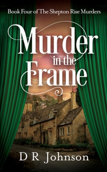 Murder in the Frame (The Shepton Rise Murders)