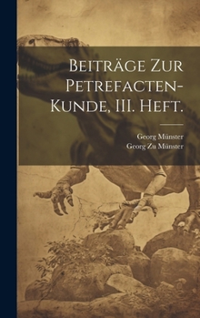 Hardcover Beiträge zur Petrefacten-Kunde, III. Heft. [German] Book