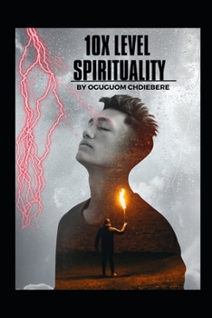 10X LEVEL SPRITUALITY: NUMERICAL 10 (SPIRITUALITY AND SCIENCEThis “10X LEVEL SPIRITUALITY” is good for personal consultations, researches, theological, philosophical)
