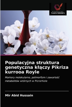 Paperback Populacyjna struktura genetyczna kl&#261;czy Pikriza kurrooa Royle [Polish] Book