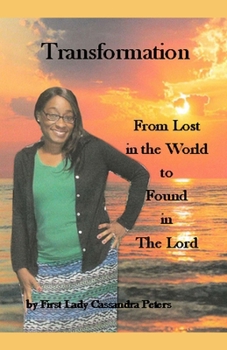 Paperback Transformation: From Lost in the World to Found in the Lord Book
