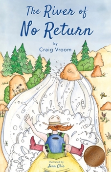 Paperback The River of No Return: A Lucky Penny Rafting Adventure Book