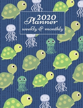 Paperback 2020 Planner Weekly And Monthly: 2020 Daily Weekly And Monthly Planner Calendar January 2020 To December 2020 - 8.5" x 11" Sized - Cute Sea Turtle Gif Book