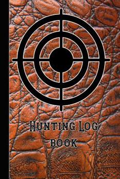 Paperback Hunting Log Book: 6 X 9 Compact Pocket Book for the Hunting Enthusiast, Gamekeeper and Professional Stalker - Brown Leather Effect Shoot Book