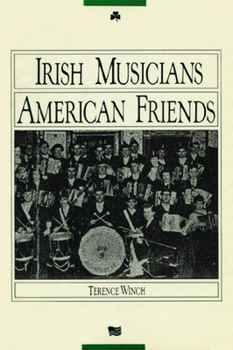 Paperback Irish Musicians/American Friends Book