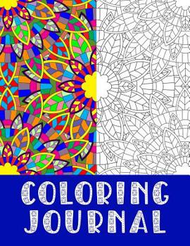 Paperback Coloring Journal: Lined Journal with Coloring Patterns for Stress Relief, Relaxation, and Self Reflection Book