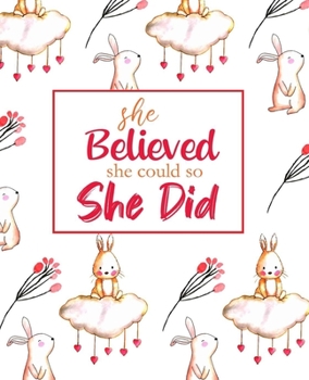 She Believed She Could So She Did: Inspirational Notebook, Journal, Diary, Book for Women and Girls | Trendy Cover | 100 Lined Pages for Notes