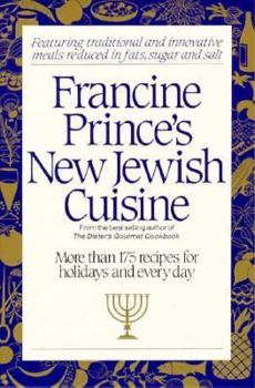 Mass Market Paperback Francine Prince's New Jewish Cuisine: More Than 175 Recipes for Holidays and Every Day Book