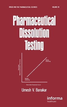 Hardcover Pharmaceutical Dissolution Testing (Drugs and the Pharmaceutical Sciences) Book